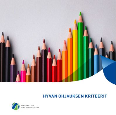 Hyvän ohjauksen kriteerit -kirjan etusivu, jossa on kirjan nimi ja Opetushallituksen logo. Kuvassa on eripituisia värikymiä vierekkäin.