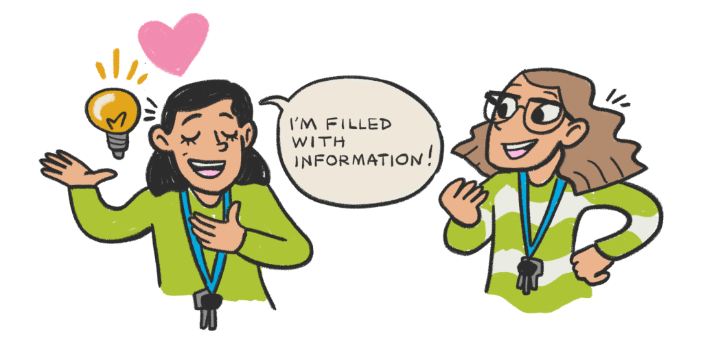Illustration of two people wearing shirts and lanyards. One person gestures with a hand near a glowing light bulb and a heart above, while a speech bubble says 'I’m filled with information!' The other person stands smiling with hands on hips.